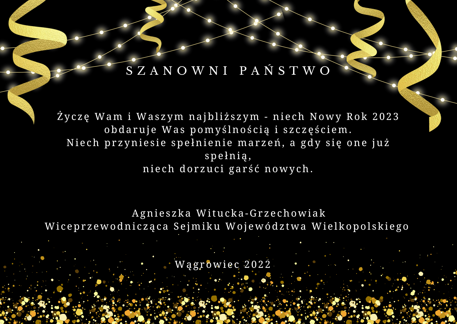 Życzenia Noworoczne od p. Agnieszki Wituckiej-Grzechowiak Wiceprzewodniczącej Sejmiku Województwa Wielkopolskiego